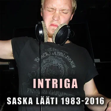 Saska Lääti 1983 - 2016 by Intriga - album cover