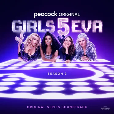 Girls5eva Season 2: Music from the Peacock Original Series