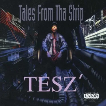 Tales From Tha Strip by Tesz - album cover