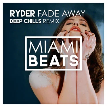 Fade Away (Deep Chills remix)