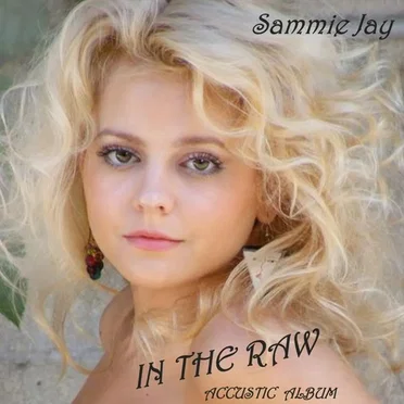 In the Raw by Sammie Jay - album cover