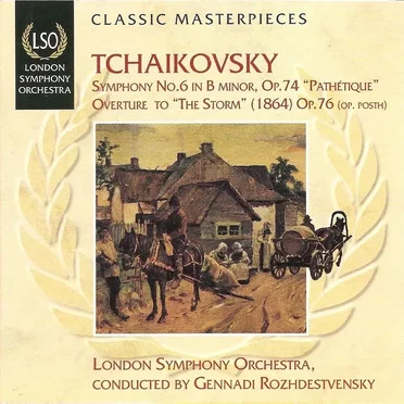 Symphony no. 6 in B minor, op. 74 "Pathetique" / Overture to "The Storm" (1864) op. 76 (op. posth)