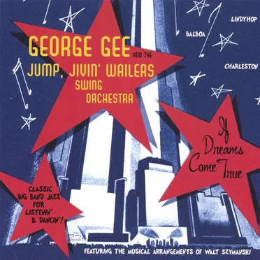 If Dreams Come True by George Gee and the Jump Jive and Wailers - album cover
