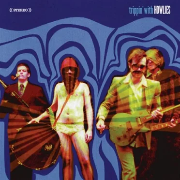 Trippin' With Howlies by Howlies - album cover