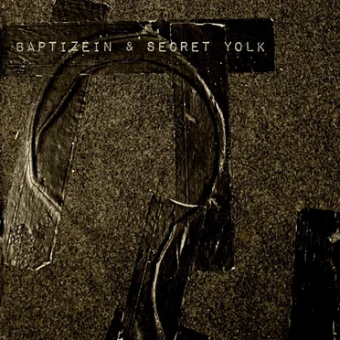 Oups / Marie'Sa by Baptizein and Secret Yolk - album cover