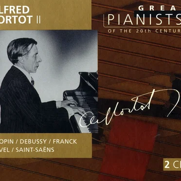 Great Pianists of the 20th Century, Volume 21: Alfred Cortot II