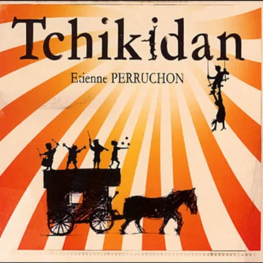 Tchikidan by Étienne Perruchon - album cover