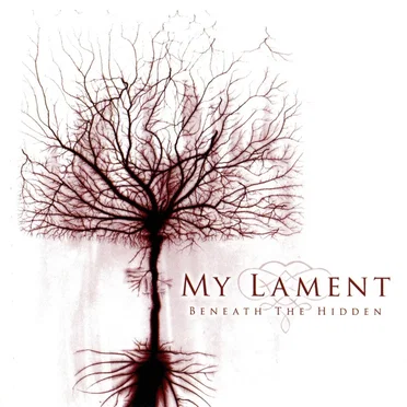 Beneath the Hidden by My Lament - album cover