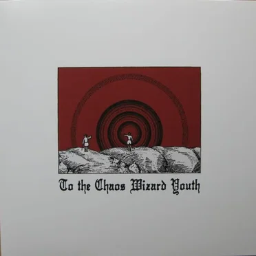 To the Chaos Wizard Youth