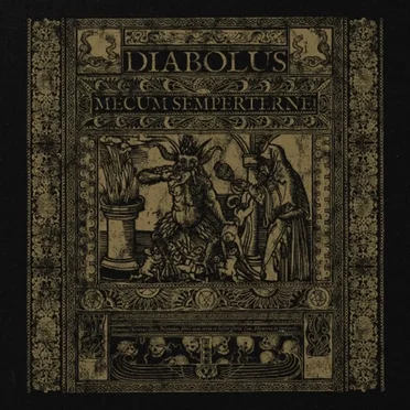 Diabolus, Mecum Semperterne!