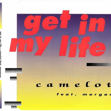 Get In My Life by Camelot - album cover