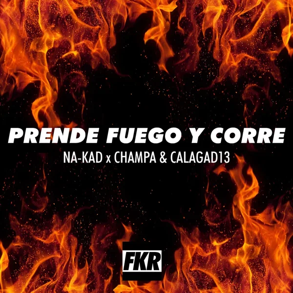 Prende fuego y corre