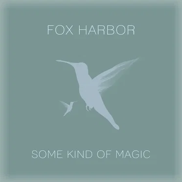 Some Kind of Magic by Fox Harbor - album cover