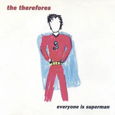 Everyone Is Superman by the therefores - album cover