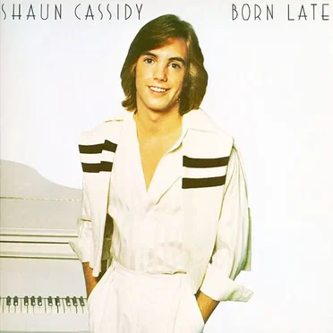 Born Late by Shaun Cassidy - album cover