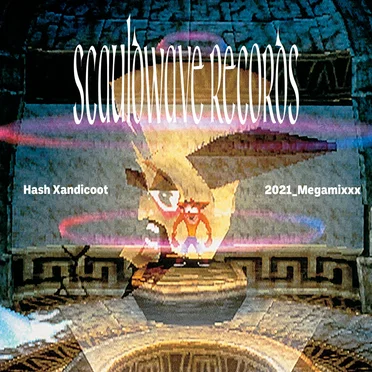 2021_Megamixxx by Hash Xandicoot - album cover