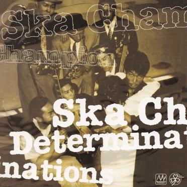 Ska Champion by DETERMINATIONS - album cover