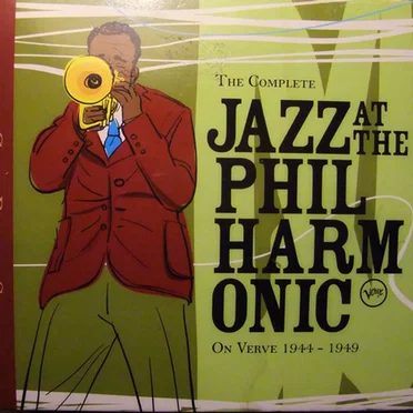 The Complete Jazz at the Philharmonic on Verve 1944-1949 by Various Artists - album cover