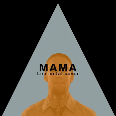 Mama (Metal Version)