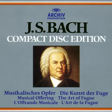 Musikalisches Opfer / Die Kunst der Fuge