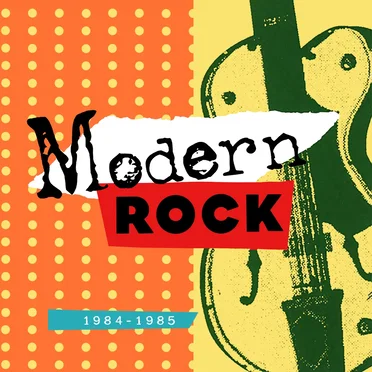 Modern Rock: 1984-1985 by Various Artists - album cover