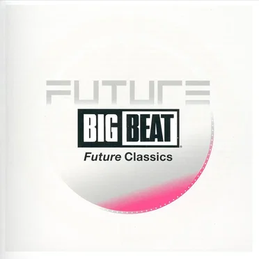 Big Beat: Future Classics by Various Artists - album cover