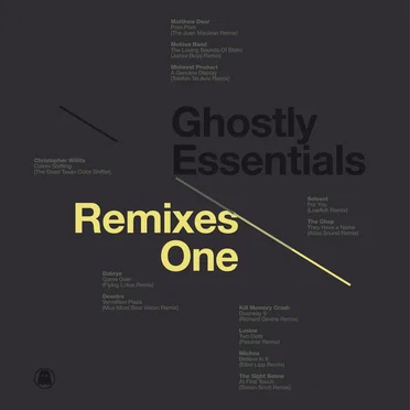 Ghostly Essentials: Remixes One by Various Artists - album cover