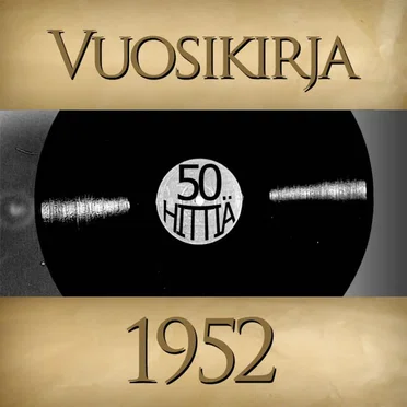 Vuosikirja 1952: 50 hittiä by Various Artists - album cover