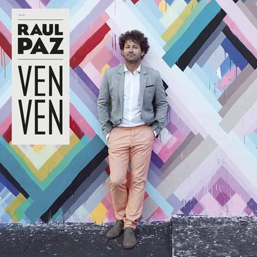 Ven ven by Raul Paz - album cover