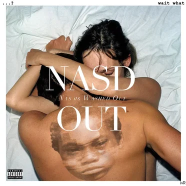 nasd out by wait what - album cover