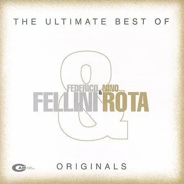 The Ultimate Best of Federico Fellini & Nino Rota by Nino Rota - album cover
