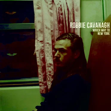 Which Way to New York by Robbie Cavanagh - album cover