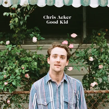 Good Kid by Chris Acker - album cover