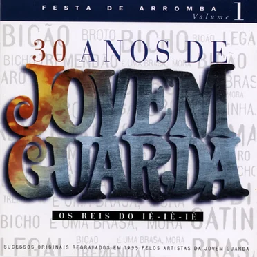 30 anos de Jovem Guarda – Os reis do iê‐iê‐iê by Various Artists - album cover
