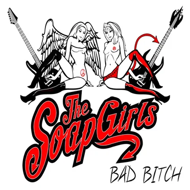 Bad Bitch by The SoapGirls - album cover