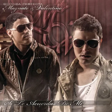 Si te acuerdas de mí by Magnate & Valentino - album cover