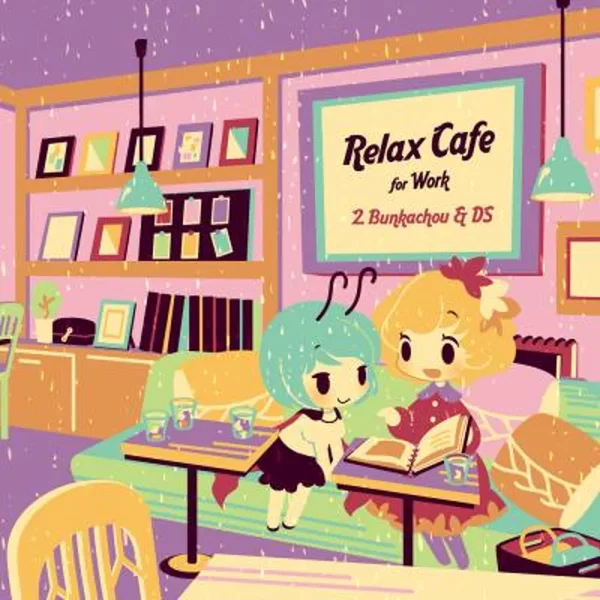 Relax Cafe for Work #2 Bunkachou & DS