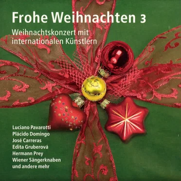 Frohe Weihnachten 3: Weihnachtskonzert mit internationalen Künstlern by Various Artists - album cover