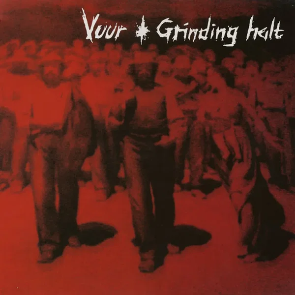 Vuur / Grinding Halt