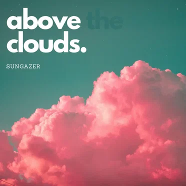 Above the Clouds by Sungazer - album cover