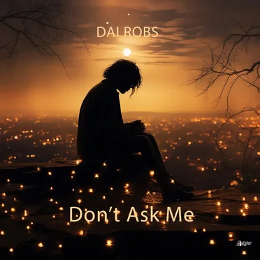 Don't Ask Me