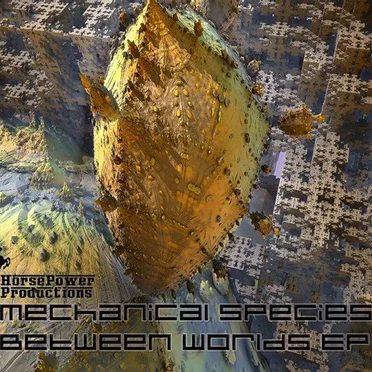 Between Worlds by Mechanical Species - album cover