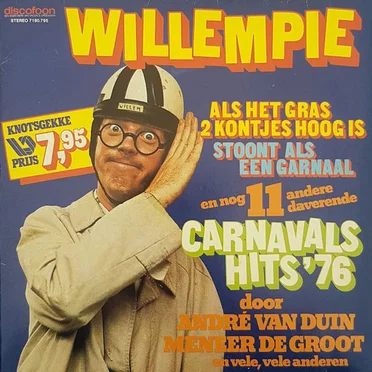 Willempie, als het gras 2 kontjes hoog is, stoont als een garnaal en nog 11 andere daverende carnavals hits ’76 by Various Artists - album cover