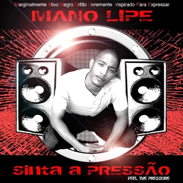 Sinta a Pressao (Feel the Pressure) by Mano Lipe - album cover