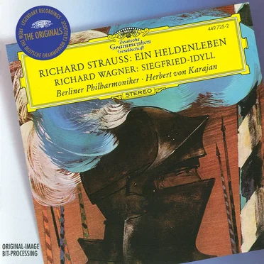Richard Strauss: Ein Heldenleben / Richard Wagner: Siegfried-Idyll