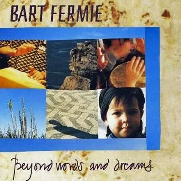 Beyond Words and Dreams by Bart Fermie - album cover