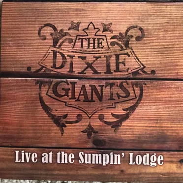 Live At The Sumpin' Lodge