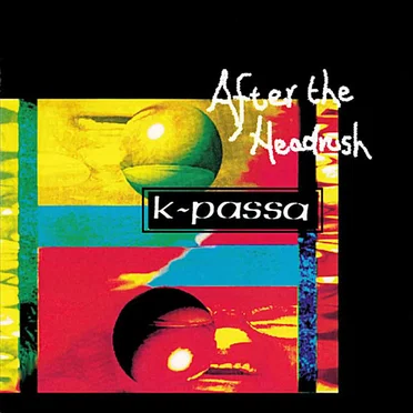 After the Headrush by K-Passa - album cover