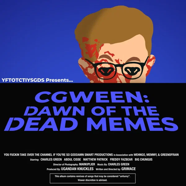 YFTOTCTIYSGDS Presents... CGWEEN: Dawn of the Dead Memes
