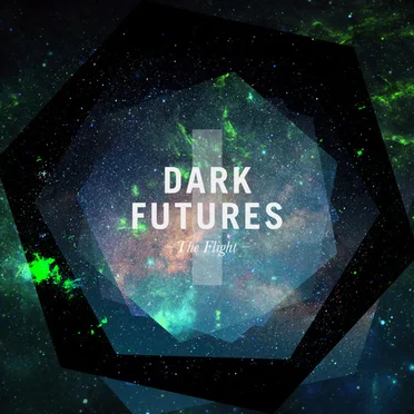 Dark Futures by The Flight - album cover